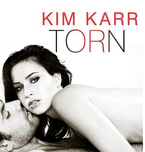 Torn by Kim Karr