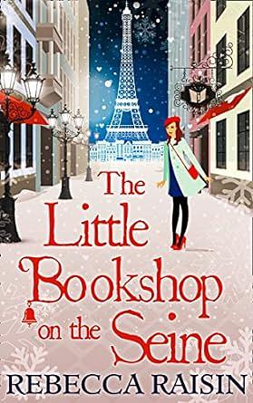 The Little Bookshop on the Seine by Rebecca Raisin