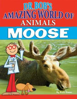 Moose by Ruth Owen