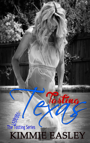Tasting Texas by Kimmie Easley