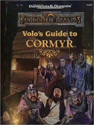 Volo's Guide to Cormyr: Forgotten Realms Accessory by Ed Greenwood