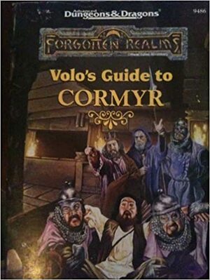 Volo's Guide to Cormyr by Ed Greenwood