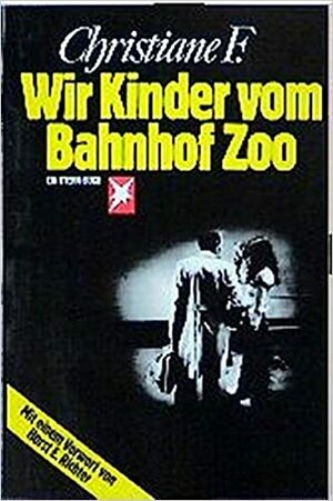 Wir Kinder vom Bahnhof Zoo by Kai Hermann, Christiane F., Horst E. Richter, Horst Rieck