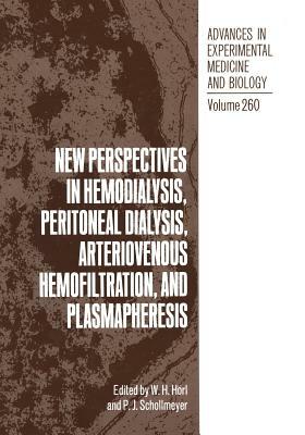 New Perspectives in Hemodialysis, Peritoneal Dialysis, Arteriovenous Hemofiltration, and Plasmapheresis by 