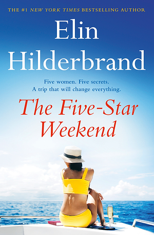 The Five-Star Weekend by Elin Hilderbrand