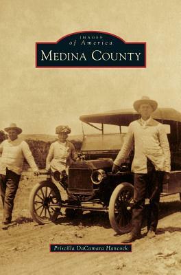 Medina County by Priscilla DaCamara Hancock