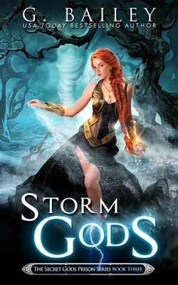 Storm Gods by G. Bailey