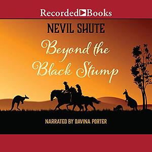 Beyond The Black Stump by Nevil Shute