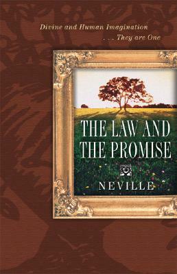 The Law & the Promise by Neville Goddard