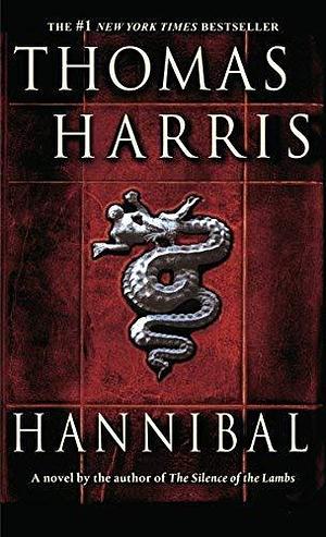 Hannibal by Thomas Harris by Thomas Harris, Thomas Harris