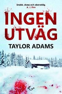 Ingen utväg by Taylor Adams