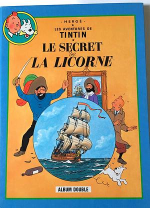 Le secret de la Licorne Suivi de Le trésor de Rackham le Rouge  by Hergé