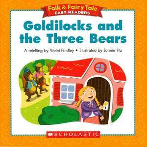 Goldilocks And The Three Bears by Violet Findley