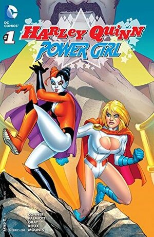 Harley Quinn and Power Girl #1 by Jimmy Palmiotti, Stéphane Roux, Amanda Conner, Justin Gray