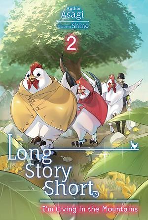 Long Story Short, I'm Living in the Mountains: Volume 2 by Asagi