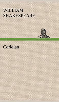 Coriolan by William Shakespeare