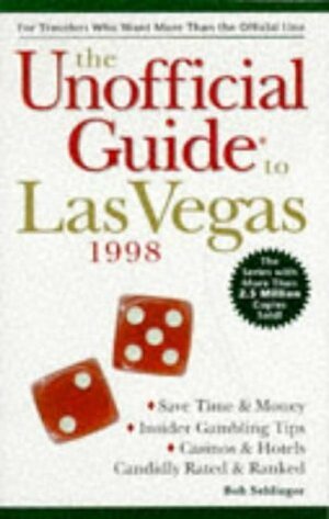 The Unofficial Guide To Las Vegas 1998 by Bob Sehlinger