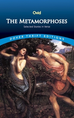 The Metamorphoses: Selected Stories in Verse by Ovid