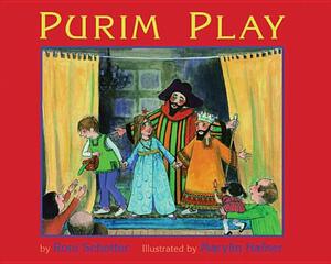 Purim Play by Roni Schotter