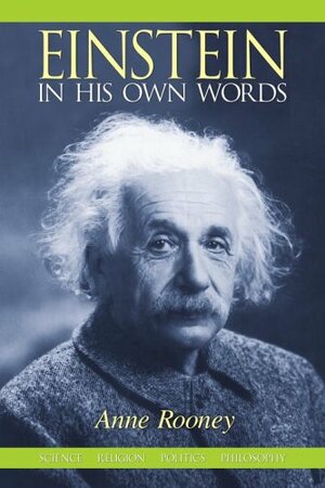 Einstein in His Own Words by Anne Rooney