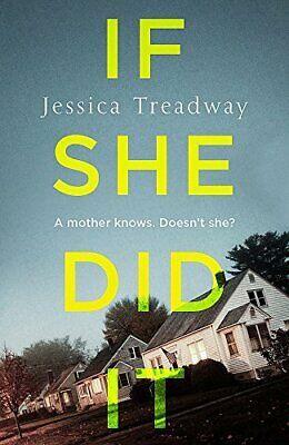 If She Did It by Jessica Treadway