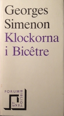 Klockorna i Bicêtre by Georges Simenon