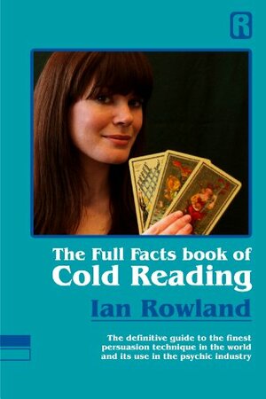 The Full Facts book of Cold Reading by Ian Rowland