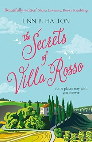 The Secrets of Villa Rosso by Linn B. Halton