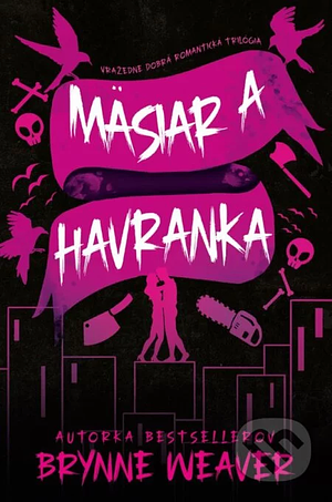 Mäsiar a Havranka by Brynne Weaver