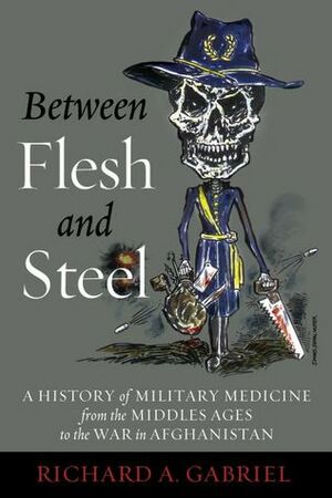 A History of Military Medicine 2V by Karen S. Metz, Richard A. Gabriel