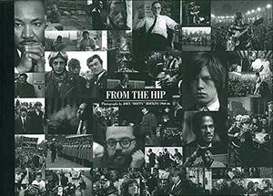John 'Hoppy' Hopkins: From the Hip: Photographs 1960–66 by John Hopkins