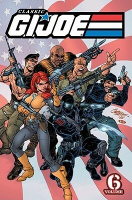 Classic G.I. Joe, Volume 6 by Larry Hama, Andy Mushynsky