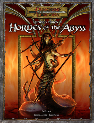 Fiendish Codex I: Hordes of the Abyss by James Jacobs, Ed Stark, Erik Mona