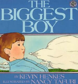 The Biggest Boy by Kevin Henkes