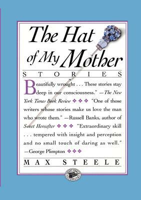 The Hat of My Mother by Max Steele