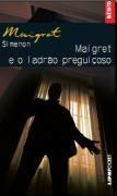 Maigret e o ladrão preguiçoso by Paulo Neves, Georges Simenon