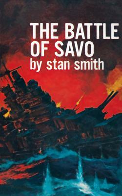 The Battle of Savo by Stan Smith