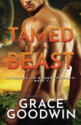 Tamed By The Beast: Large Print by Grace Goodwin