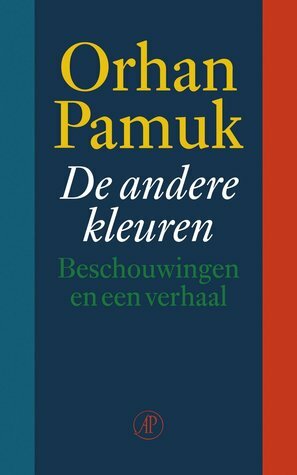 De andere kleuren by Orhan Pamuk