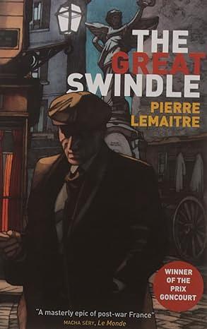 The Great Swindle by Pierre Lemaitre