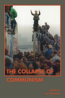 The Collapse of Communism by 