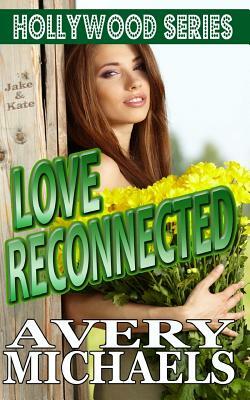 Love Reconnected by Avery Michaels