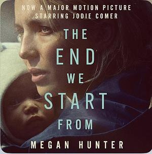 The End We Start From by Megan Hunter