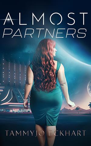 Almost Partners by TammyJo Eckhart, TammyJo Eckhart