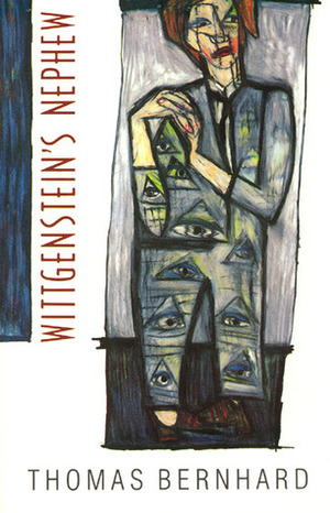 Wittgenstein's Nephew by Thomas Bernhard