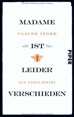 Madame ist leider verschieden: Ein Paris-Krimi by Claude Izner