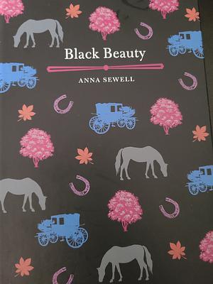 Black Beauty by Anna Sewell