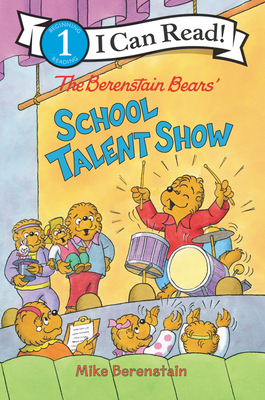 The Berenstain Bears' School Talent Show by Mike Berenstain