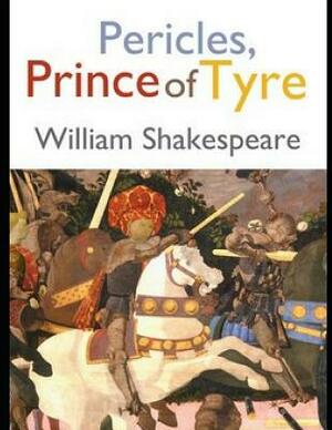 Pericles, Prince of Tyre (Annotated) by William Shakespeare