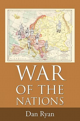 War of the Nations: The Caldwell Series by Dan Ryan